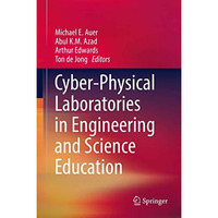 Cyber-Physical Laboratories in Engineering and Science Education [Hardcover]