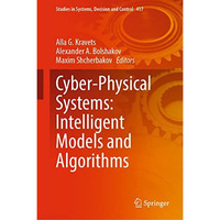 Cyber-Physical Systems: Intelligent Models and Algorithms [Hardcover]