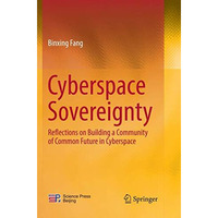 Cyberspace  Sovereignty: Reflections on building a community of common future in [Paperback]