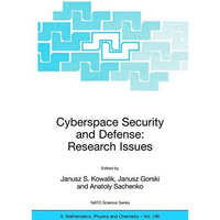 Cyberspace Security and Defense: Research Issues: Proceedings of the NATO Advanc [Hardcover]