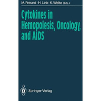 Cytokines in Hemopoiesis, Oncology, and AIDS [Paperback]