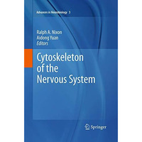 Cytoskeleton of the Nervous System [Paperback]