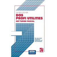 DOS Profi Utilities mit Turbo Pascal [Paperback]