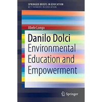 Danilo Dolci: Environmental Education and Empowerment [Paperback]