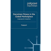 Darwinian Fitness in the Global Marketplace: Analysing the Competition [Paperback]