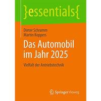 Das Automobil im Jahr 2025: Vielfalt der Antriebstechnik [Paperback]