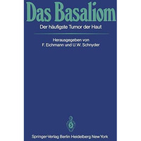 Das Basaliom: Der h?ufigste Tumor der Haut [Paperback]