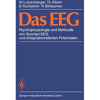 Das EEG: Psychophysiologie und Methodik von Spontan-EEG und ereigniskorrelierten [Paperback]