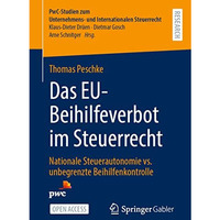 Das EU-Beihilfeverbot im Steuerrecht: Nationale Steuerautonomie vs. unbegrenzte  [Paperback]