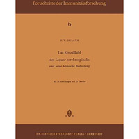 Das Eiweissbild des Liquor Cerebrospinalis und Seine Klinische Bedeutung: und se [Paperback]