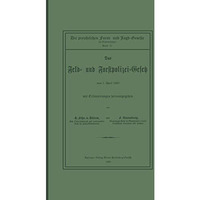 Das Feld- und Forstpolizei-Gesetz [Paperback]