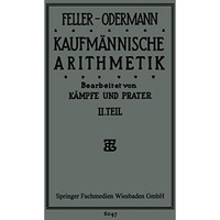 Das Ganze der Kaufm?nnischen Arithmetik: Lehr- und ?bungsbuch [Paperback]