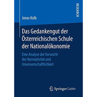 Das Gedankengut der ?sterreichischen Schule der National?konomie: Eine Analyse d [Hardcover]