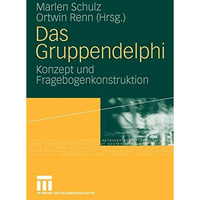 Das Gruppendelphi: Konzept und Fragebogenkonstruktion [Paperback]