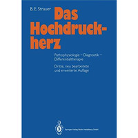 Das Hochdruckherz: Pathophysiologie-Diagnostik-Differentialtherapie [Paperback]