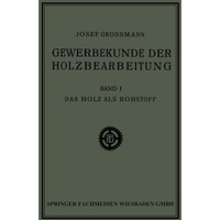 Das Holz als Rohstoff [Paperback]