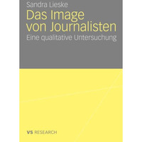 Das Image von Journalisten: Eine qualitative Untersuchung [Paperback]