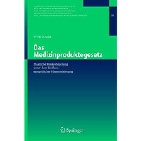 Das Medizinproduktegesetz: Staatliche Risikosteuerung unter dem Einfluss europ?i [Paperback]