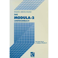 Das Modula-2 Umsteigerbuch: Von Turbo Pascal zu TopSpeed Modula-2 [Paperback]