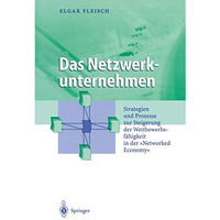 Das Netzwerkunternehmen: Strategein und Prozesse zur Steigerung der Wettbewerbsf [Paperback]