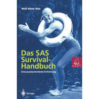 Das SAS Survival Handbuch: Eine praxisorientierte Einf?hrung [Paperback]