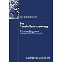 Das Shareholder-Value-Konzept: Methodik und Anwendung im strategischen Managemen [Paperback]