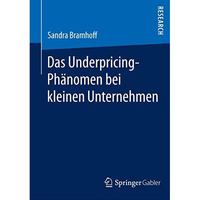 Das Underpricing-Ph?nomen bei kleinen Unternehmen [Paperback]