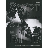 Das Wort, das Spiel, das Bild: Unterrichtsmethoden f?r die Gestaltung von Wahrne [Paperback]