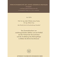 Das Zonenschmelzen von weichmagnetischen St?hlen und sein Einflu? auf den Verlau [Paperback]