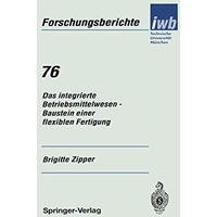 Das integrierte Betriebsmittelwesen  Baustein einer flexiblen Fertigung [Paperback]