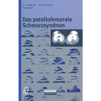 Das patellofemorale Schmerzsyndrom [Paperback]