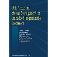 Data Access and Storage Management for Embedded Programmable Processors [Hardcover]