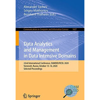 Data Analytics and Management in Data Intensive Domains: 22nd International Conf [Paperback]