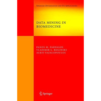 Data Mining in Biomedicine [Hardcover]