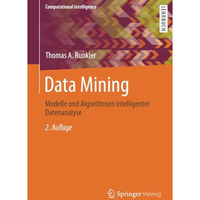 Data Mining: Modelle und Algorithmen intelligenter Datenanalyse [Paperback]