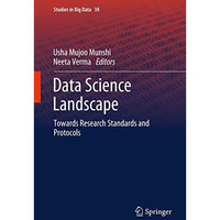 Data Science Landscape: Towards Research Standards and Protocols [Hardcover]