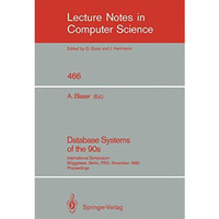 Database Systems of the 90s: International Symposium, M?ggelsee, Berlin, FRG, No [Paperback]