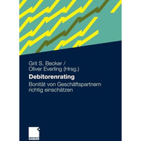 Debitorenrating: Bonit?t von Gesch?ftspartnern richtig einsch?tzen [Paperback]