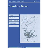 Deferring a Dream: Literary Sub-Versions of the American Columbiad [Paperback]