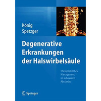 Degenerative Erkrankungen der Halswirbels?ule: Therapeutisches Management im sub [Hardcover]