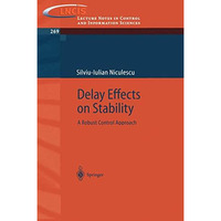 Delay Effects on Stability: A Robust Control Approach [Paperback]