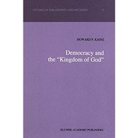 Democracy and the Kingdom of God [Paperback]