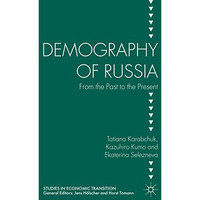 Demography of Russia: From the Past to the Present [Hardcover]