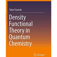 Density Functional Theory in Quantum Chemistry [Paperback]