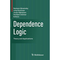 Dependence Logic: Theory and Applications [Paperback]