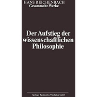 Der Aufstieg der wissenschaftlichen Philosophie [Paperback]