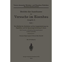 Der Einflu? der Nietl?cher auf die L?ngen?nderung von Zugst?ben und die Spannung [Paperback]