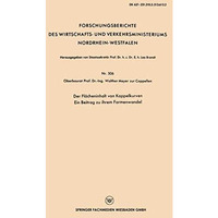 Der Fl?cheninhalt von Koppelkurven: Ein Beitrag zu ihrem Formenwandel [Paperback]