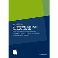 Der Pr?fungsausschuss des Aufsichtsrats: Eine empirische Untersuchung bei deutsc [Paperback]