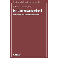 Der Sparkassenverbund: Entwicklung und Gegenwartsprobleme [Paperback]